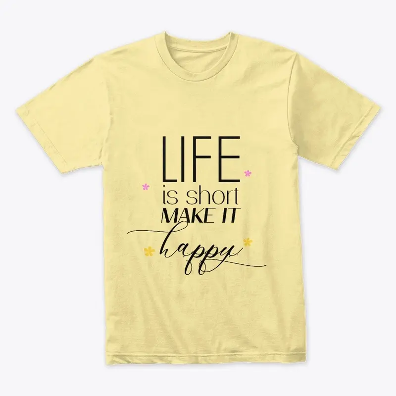 Life Is too short Text T Shirt 